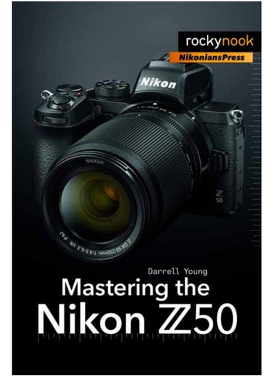 Buy Mastering the Nikon Z50 in UAE