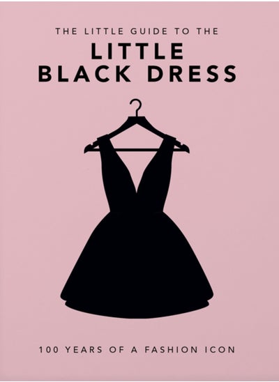 Buy The Little Book of the Little Black Dress : 100 Years of a Fashion Icon in Saudi Arabia