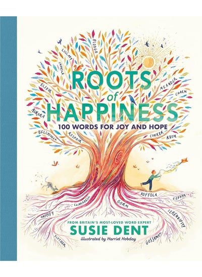 Buy Roots of Happiness: 100 Words for Joy and Hope from Britain’s Most-Lov in UAE