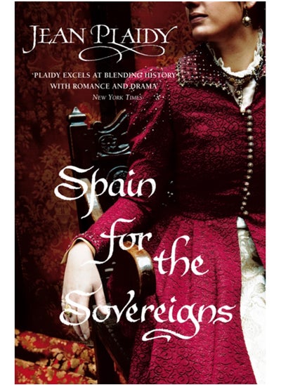 Buy Spain for the Sovereigns : (Isabella & Ferdinand Trilogy) in Saudi Arabia