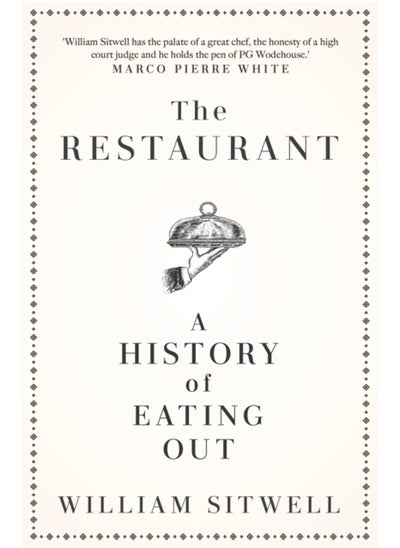 Buy The Restaurant : A History of Eating Out in UAE