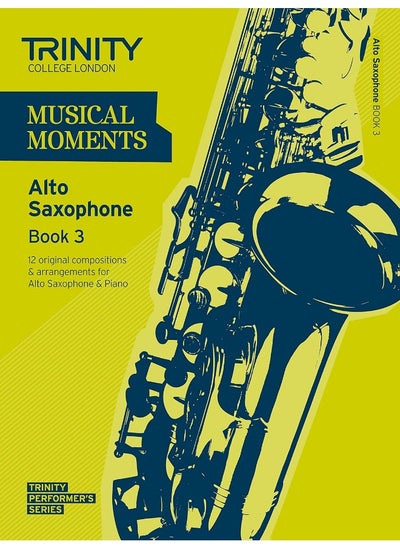 Buy Musical Moments Alto Saxophone Book 3 in UAE