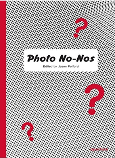 Buy Photo Nonos Meditations On What Not To Photograph by Fulford, Jason Paperback in UAE