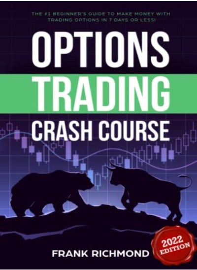 Buy Options Trading Crash Course The #1 Beginners Guide To Make Money With Trading Options In 7 Days O by Richmond, Frank Paperback in UAE