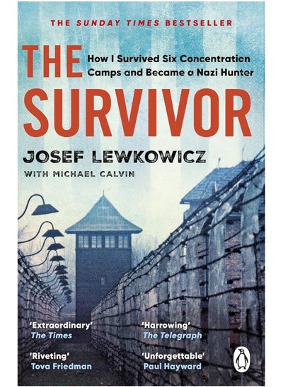 اشتري The Survivor: How I Survived Six Concentration Camps and Became في الامارات