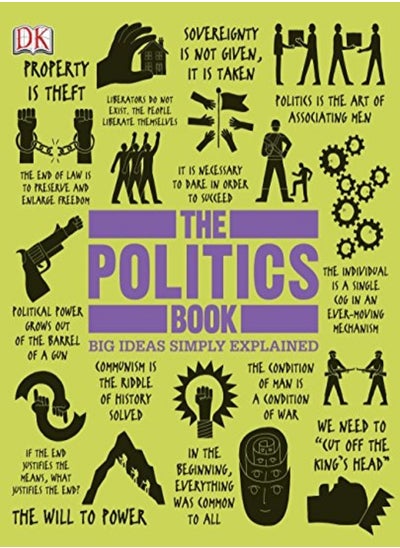 اشتري The Politics Book Big Ideas Simply Explained by DK Publishing Hardcover في الامارات