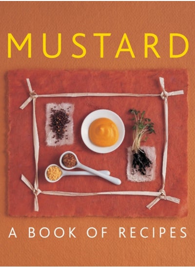 اشتري Mustard : A Book of Recipes في الامارات