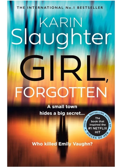 اشتري Girl, Forgotten: The gripping new latest 2022 crime suspense thriller from the No.1 Sunday Times bestselling author في الامارات