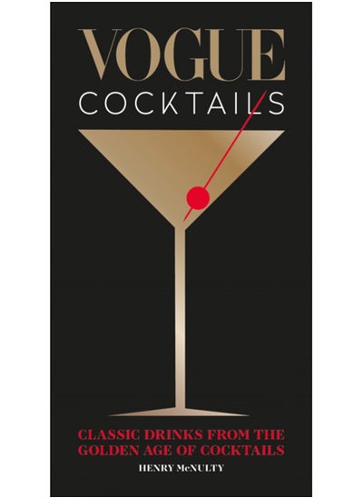 اشتري Vogue Cocktails : Classic drinks from the golden age of cocktails في الامارات