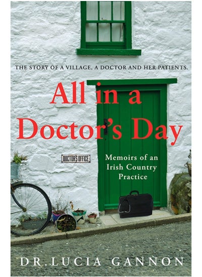 Buy All in a Doctor's Day: Memoirs of an Irish Country Practice in UAE