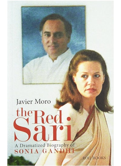 Buy The Red Sari: A Dramatised Biography of Sonia Gandhi in UAE