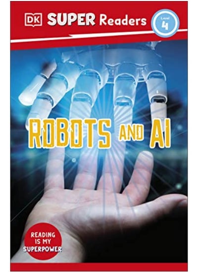 Buy Robots And Artificial Intelligence By DK Children Paperback in UAE