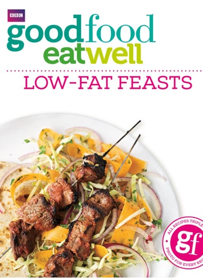 اشتري Good Food Eat Well: Low-fat Feasts في الامارات