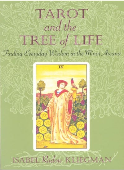 اشتري Tarot And The Tree Of Life Finding Everyday Wisdom In The Minor Arcana by Kliegman, Isabel Radow Paperback في الامارات