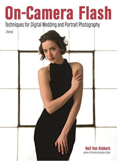 Buy Oncamera Flash Techniques For Digital Wedding And Portrait Photography by Niekerk, Neil van Paperback in UAE