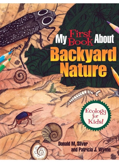 Buy My First Book About Backyard Nature: Ecology for Kids! in UAE