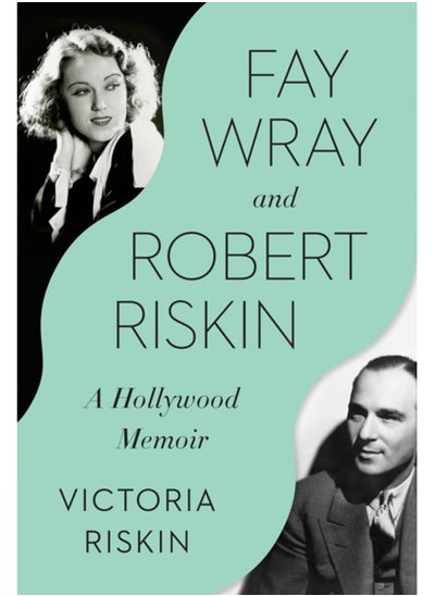 اشتري Fay Wray and Robert Riskin : A Hollywood Memoir في السعودية