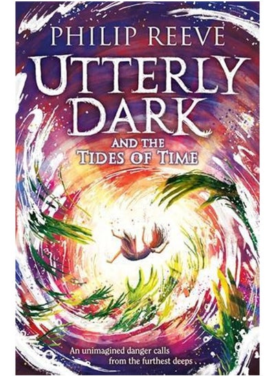 Buy Utterly Dark and the Tides of Time in UAE