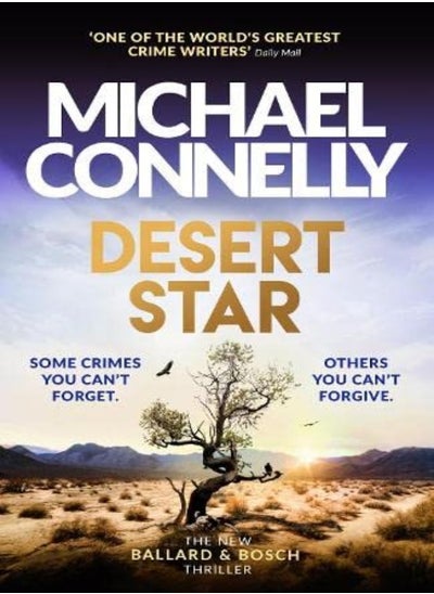 Buy Desert Star The Brand New Blockbuster Ballard & Bosch Thriller by Connelly, Michael Hardcover in UAE