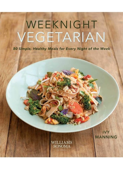 اشتري Weeknight Vegetarian: Simple Healthy Meals for Every Night of the Week في الامارات