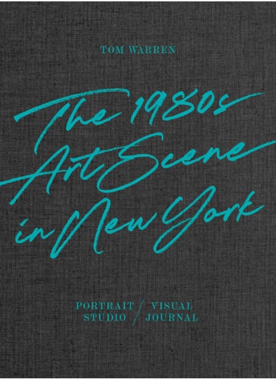 Buy Tom Warren : The 1980s Art Scene in New York in UAE