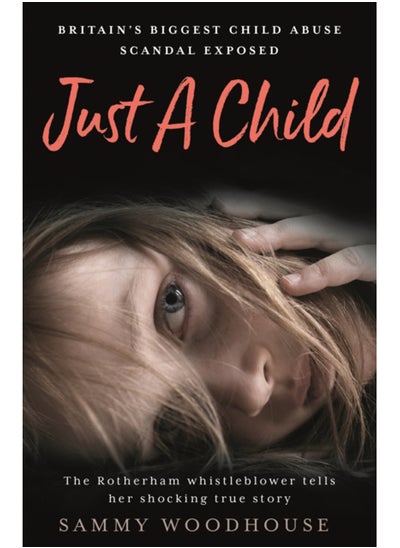 اشتري Just A Child : Britain's Biggest Child Abuse Scandal Exposed في السعودية