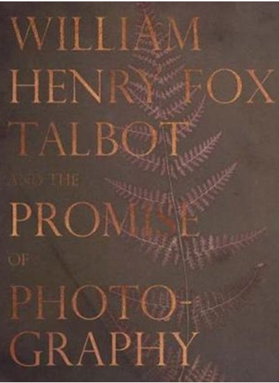 Buy William Henry Fox Talbot and the Promise of Photography in Saudi Arabia