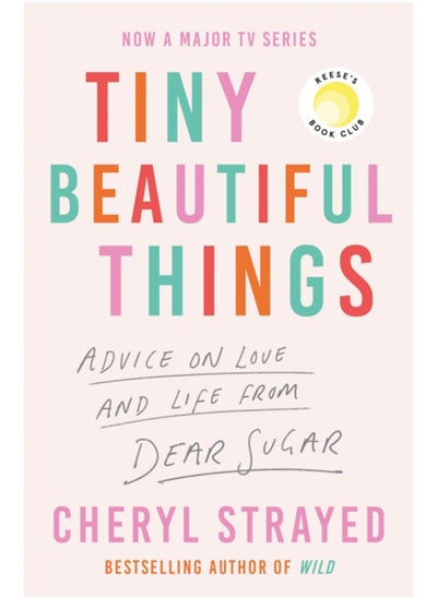 اشتري Tiny Beautiful Things : A Reese Witherspoon Book Club Pick soon to be a major series on Disney+ في السعودية