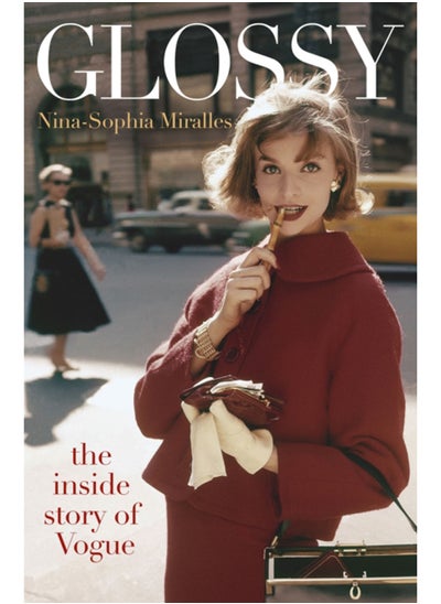 اشتري Glossy : The inside story of Vogue في الامارات