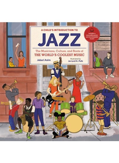 اشتري A Child's Introduction to Jazz: The Musicians, Culture, and Roots of the World's Coolest Music في الامارات