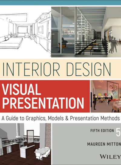Interior Design Visual Presentation : A Guide to Graphics, Models and ...