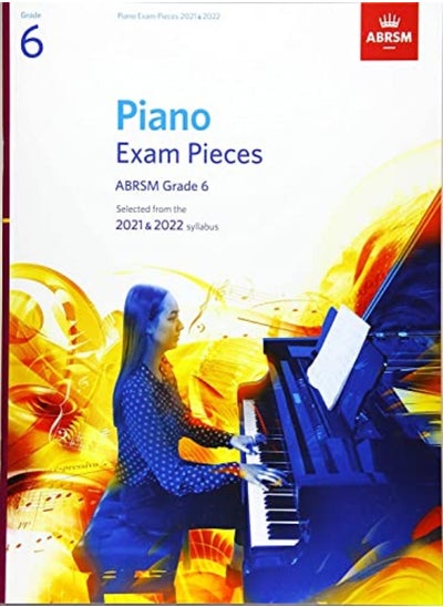 Buy Piano Exam Pieces 2021 & 2022, ABRSM Grade 6: Selected from the 2021 & 2022 syllabus in UAE