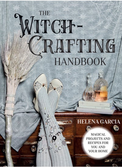 اشتري The Witch-Crafting Handbook : Magical Projects and Recipes for You and Your Home في السعودية