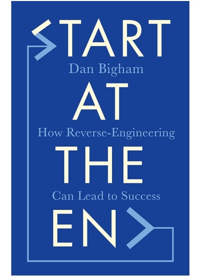 اشتري Start at the End: How Reverse-Engineering Can Lead to Success في الامارات