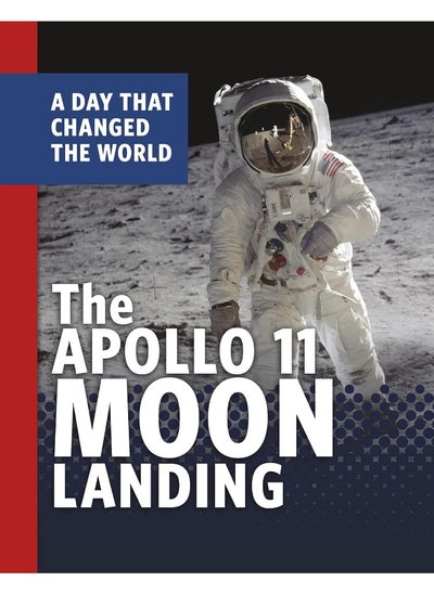 Buy The Apollo 11 Moon Landing: A Day That Changed the World in UAE