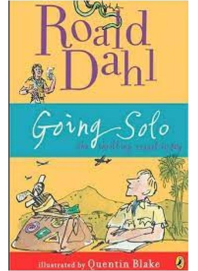 Buy Going Solo Paperback English by Roald Dahl in Egypt