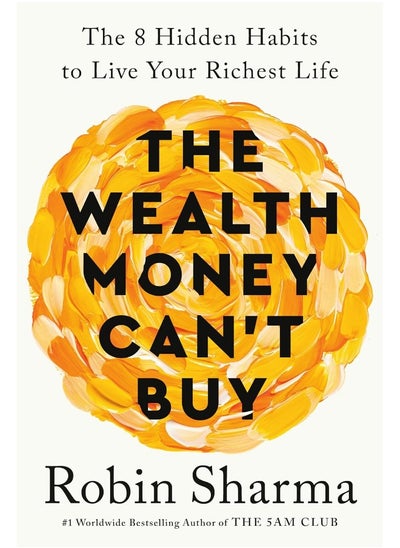 Buy The Wealth Money Can't Buy (EXP): The 8 Hidden Habits to Live Your Richest Life in UAE