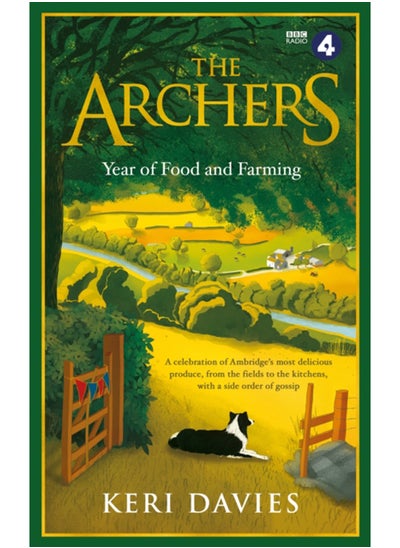 Buy The Archers Year Of Food and Farming : A celebration of Ambridge's most delicious produce, from the fields to the kitchens, with a side order of gossip in Saudi Arabia