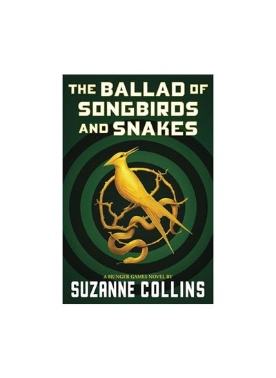 اشتري The Ballad Of Songbirds And Snakes A Hunger Games Novel في الامارات