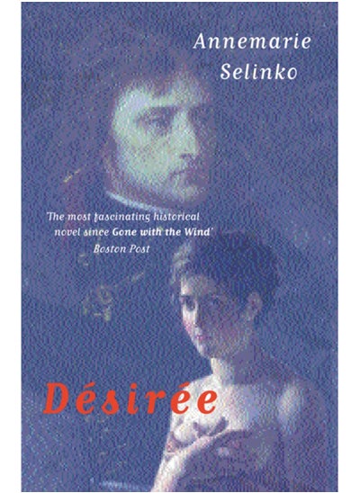 Buy Desiree : The most popular historical romance since GONE WITH THE WIND in Saudi Arabia