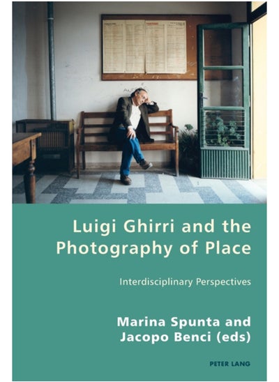 Buy Luigi Ghirri and the Photography of Place : Interdisciplinary Perspectives : 27 in Saudi Arabia