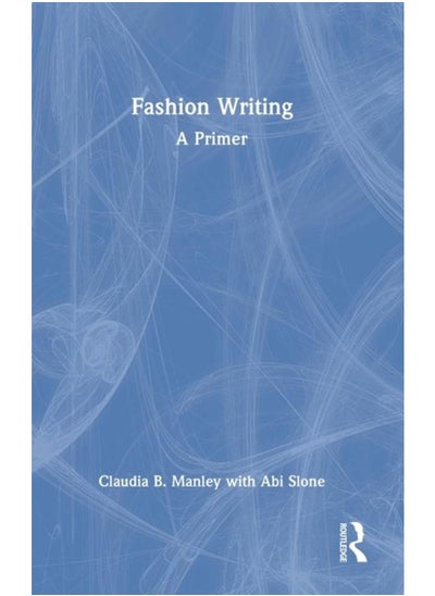 Buy Fashion Writing : A Primer in UAE