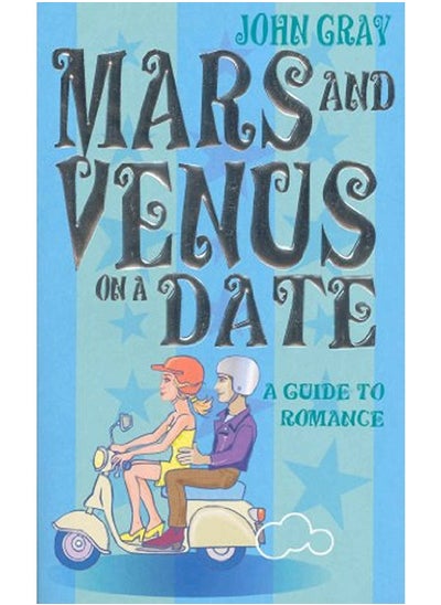 Buy Mars And Venus On A Date 5 Steps To Success In Love And Romance in UAE