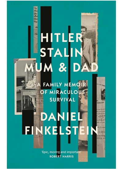 اشتري Hitler, Stalin, Mum and Dad: A Sunday Times Bestselling Family Memoir of Miraculous Survival في الامارات