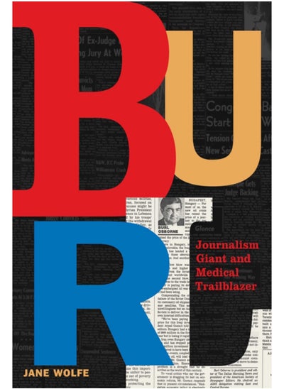 اشتري Burl : Journalism Giant and Medical Trailblazer في الامارات