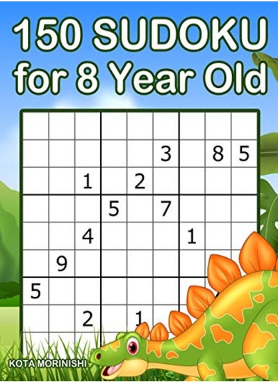 Buy 150 Sudoku For 8 Year Old Sudoku With Dinosaur Book For Kids Ages 8  12 in UAE