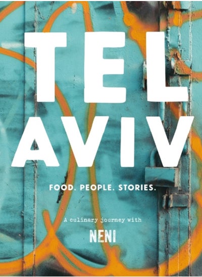 اشتري Tel Aviv : Food. Stories. People في الامارات