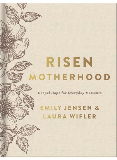 اشتري Risen Motherhood (Deluxe Edition): Gospel Hope for Everyday Moments في الامارات