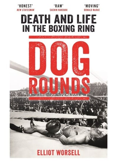 اشتري Dog Rounds : Death and Life in the Boxing Ring في السعودية