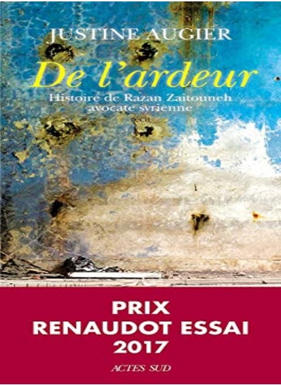 Buy De l'ardeur - Histoire de Razan Zaitouneh, avocate syrienne in UAE